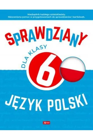 Sprawdziany dla klasy 6. J�zyk Polski - Anna  Lasek, Katarzyna Zio�a-Zemczak