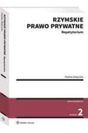 Rzymskie prawo prywatne. Repetytorium - Paulina �wi�cicka