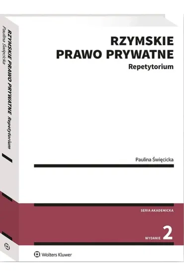 Rzymskie prawo prywatne. Repetytorium - Paulina �wi�cicka