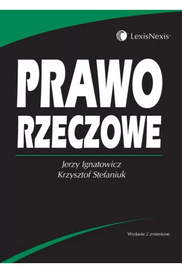 Prawo rzeczowe - Jerzy Ignatowicz, Krzysztof Stefaniuk