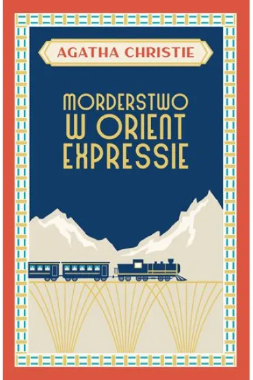 Morderstwo w Orient Expressie. Herkules Poirot. Tom 10 - Agatha Christie