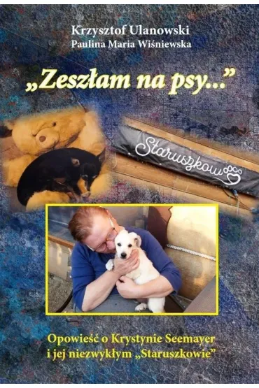 Zesz�am na psy w.kolor - Krzysztof Ulanowski, Paulina Maria  Wi�niewska