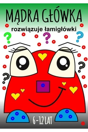 M�dra g��wka rozwi�zuje �amig��wki 6-12lat