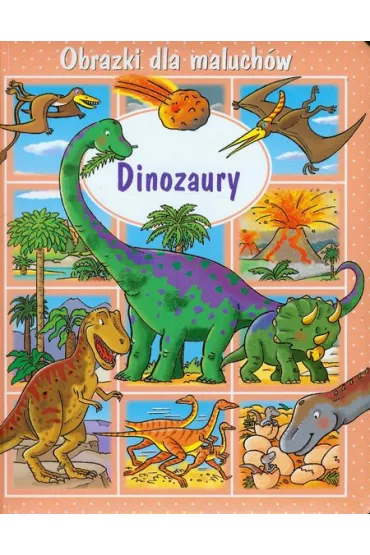 Obrazki dla maluch�w. Dinozaury