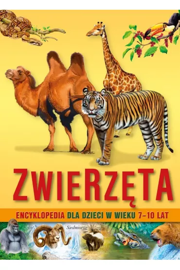 Zwierz�ta. Encyklopedia dla dzieci w wieku 7-10 lat