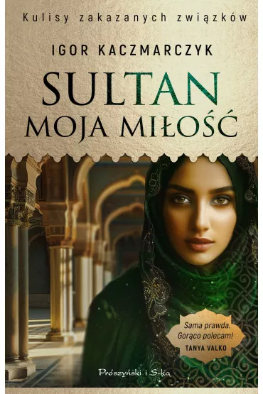 Sultan moja mi�o�� - Igor  Kaczmarczyk