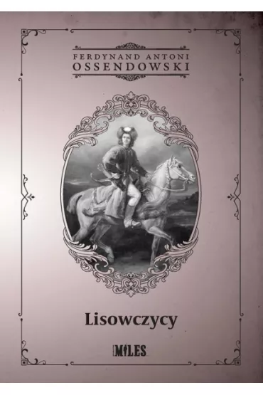 Lisowczycy - Antoni Ferdynand Ossendowski