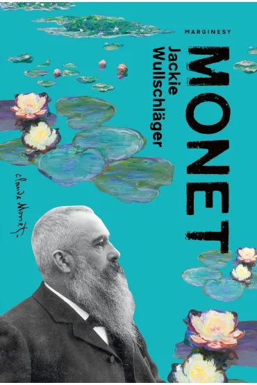 Monet - Jackie  Wullschl�ger