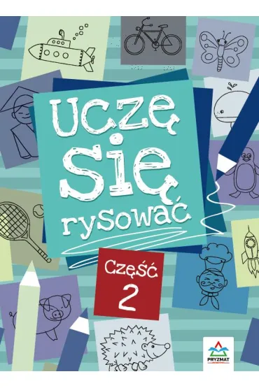 Ucz� si� rysowa�. Cz�� 2 - Mateusz Rusin