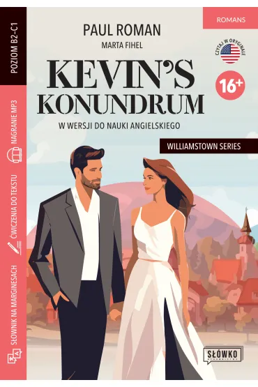 Kevin`s Konundrum w wersji do nauki angielskiego. Williamstown Series 16+ - Marta Fihel, Paul Roman