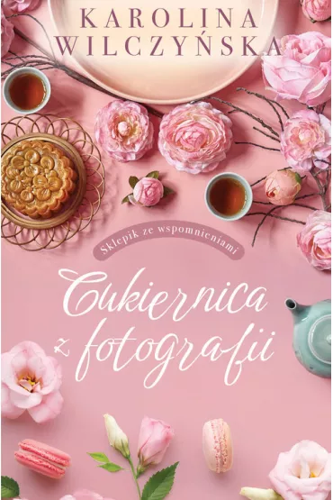 Cukiernica z fotografii. Wielkie Litery - Karolina Wilczyska