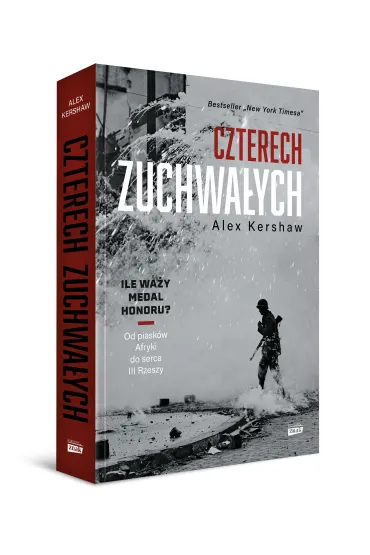 Czterech zuchwa�ych. Od piask�w Afryki do serca III Rzeszy - Alex Kershaw