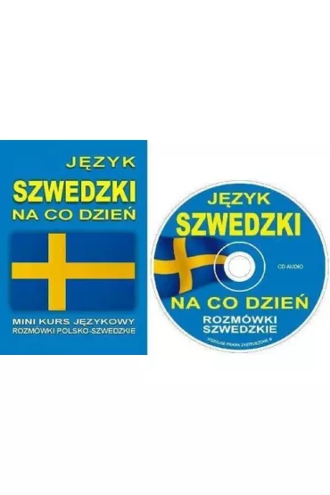 J�zyk szwedzki na co dzie�. Rozm�wki polsko-szwedzkie + CD