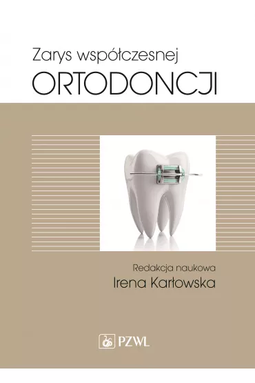 Zarys wsp�czesnej ortodoncji - Irena Kar�owska