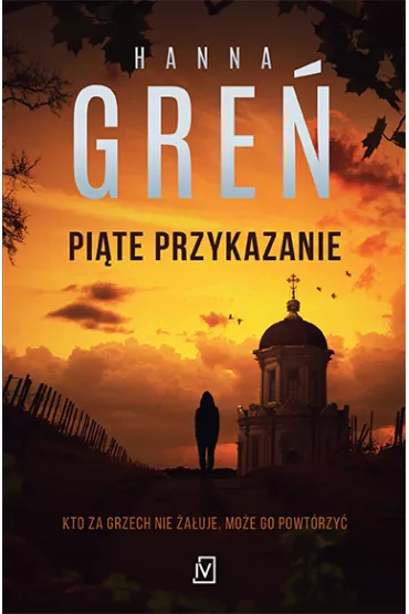 Pi�te przykazanie. Dioniza Rema�ska. Tom 3 - Hanna Gre�