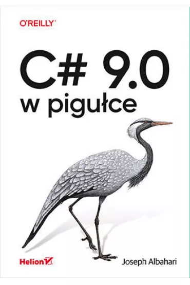C# 9.0 w pigu�ce - Joseph Albahari