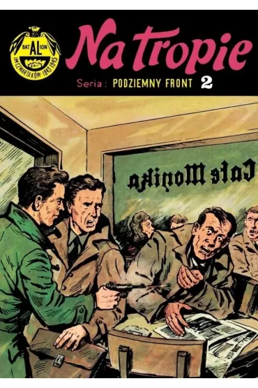Podziemny front T.2 Na tropie