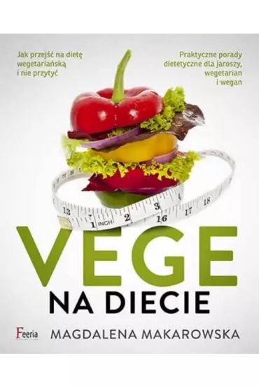 Vege na diecie * * - Magdalena Makarowska