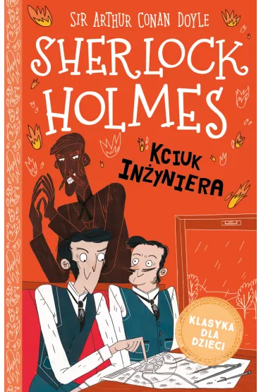 Kciuk in�yniera. Klasyka dla dzieci. Sherlock Holmes. Tom 14 - Artur Conan Doyle