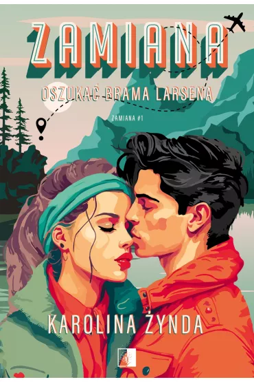 Oszuka� Brama Larsena. Zamiana. Tom 1 - Karolina  �ynda