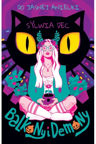 eBook Balkony i demony. Do Jasnej Anielki. Tom 1 mobi epub - Sylwia Dec