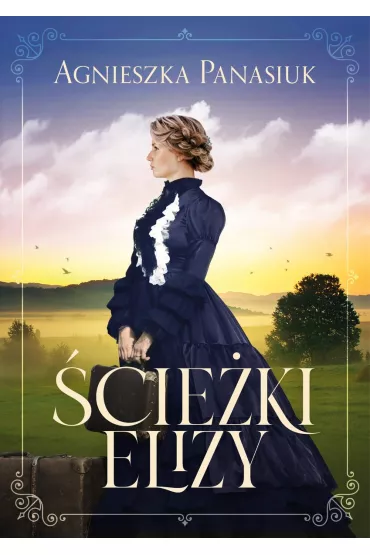 �cie�ki Elizy - Agnieszka Panasiuk