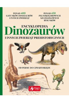 Encyklopedia dinozaurw i innych zwierzt prehistorycznych