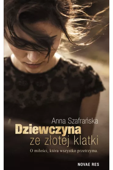 Dziewczyna ze z�otej klatki - Anna Szafra�ska