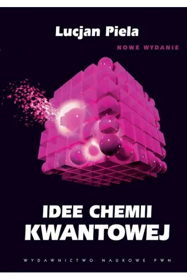 Idee chemii kwantowej - Lucjan Piela