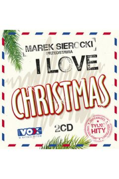 CD Marek Sierocki przedstawia: I love Christmas