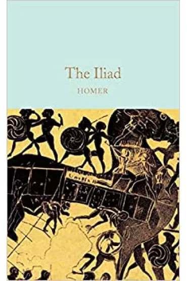 The Iliad. Collector`s Library - Homer