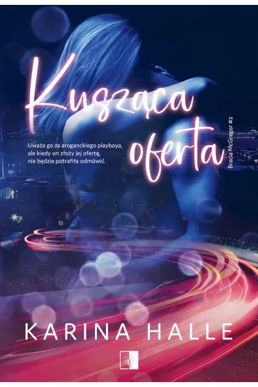 Kusz�ca oferta. Bracia McGregor. Tom 2 - Karina Halle