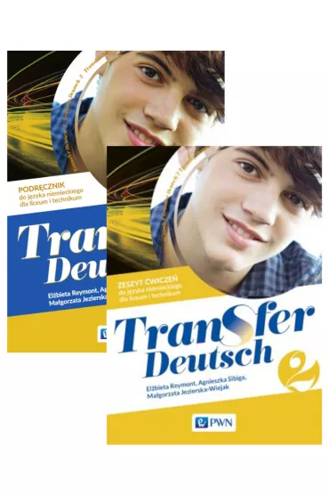 Transfer Deutsch 2. Podr�cznik i zeszyt �wicze� do j�zyka niemieckiego dla liceum i technikum - Agnieszka Sibiga, El�bieta Reymont, Ma�gorzata Jezierska-Wiejak