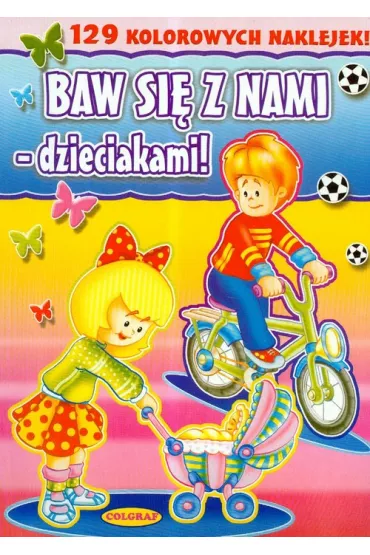 Baw si� z animi &ndash; dzieciakami!