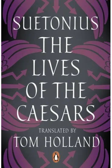 The Lives of the Caesars - Suetonius