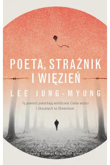 Poeta, stra�nik i wi�zie� - Lee Jung-Myung