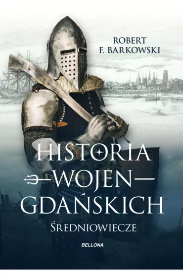 eBook Historia wojen gda�skich mobi epub - Robert F. Barkowski
