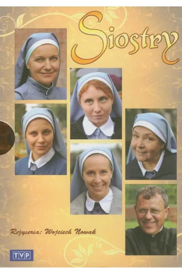 Siostry (4 DVD) - El�bieta Jarosik, Joanna Bogacka, Maria Pakulnis, Marta Lipi�ska, Olga Sarzy�ska, Piotr Cyrwus, Tadeusz Chudecki, Wojciech Nowak, Anna Wojnarowska, Grzegorz Grabowski, Magdalena Warzecha, Renata Frydrych, Dominik  Wieczorkowski-Rettinger