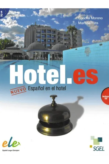 Hotel.es B1-B2 podr�cznik + CD - Martina Tuts, Concha Moreno