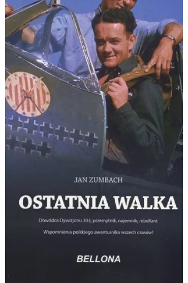 Ostatnia walka (pocket) - Jan Zumbach