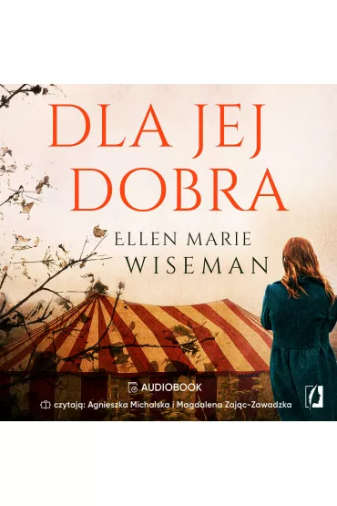 Audiobook Dla jej dobra mp3 - Ellen Marie Wiseman