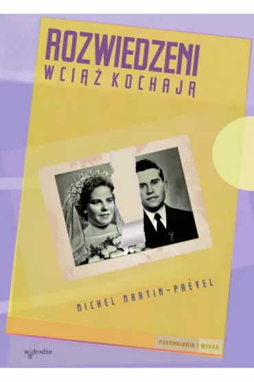 Rozwiedzeni wci�� kochaj� - Michel Martin-Prevel