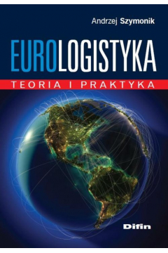 Eurologistyka. Teoria i praktyka