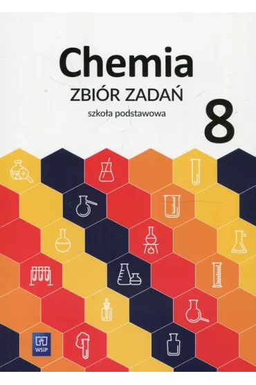 Chemia. Zbi�r zada�. Klasa 8. Szko�a podstawowa - Anna Warcho�, Waldemar Tejchman, Lidia Wasy�yszyn