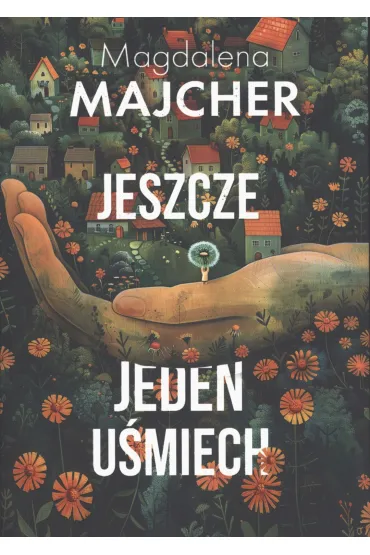 Jeszcze jeden u�miech - Magdalena Majcher