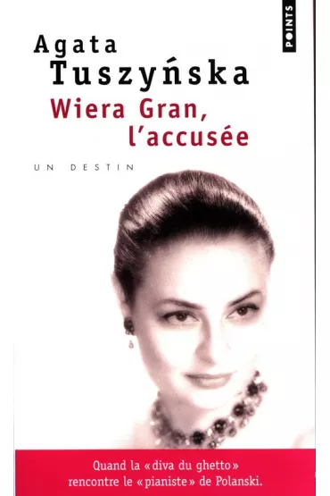 Wiera Gran l'accusee - Agata Tuszy�ska