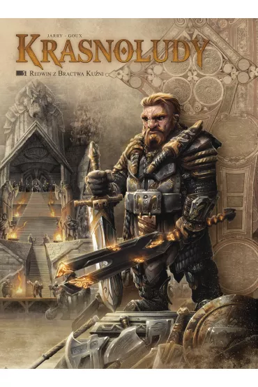Redwin z Bractwa Ku�ni. �wiat Akwilonu. Krasnoludy. Tom 1 - Nicolas Jarry, Pierre-Denis Goux