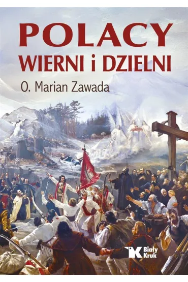 Polacy wierni i dzielni - Marian Zawada