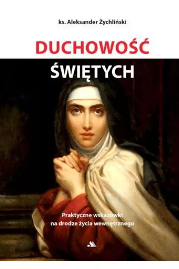 Duchowo�� �wi�tych - Aleksander �ychli�ski