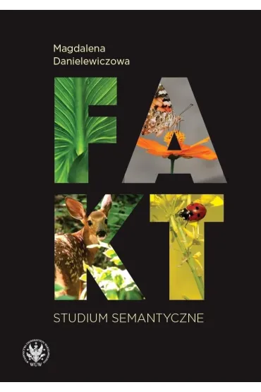 Fakt. Studium semantyczne - Magdalena Danielewiczowa